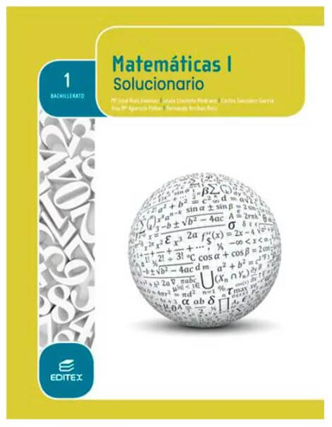 Solucionario Matemáticas 1 Bachillerato Editex